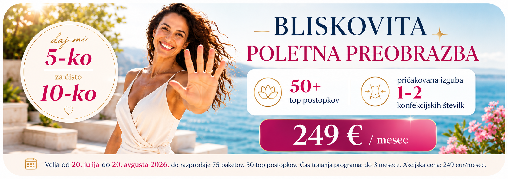 Vaša bliskovita poletna preobrazba